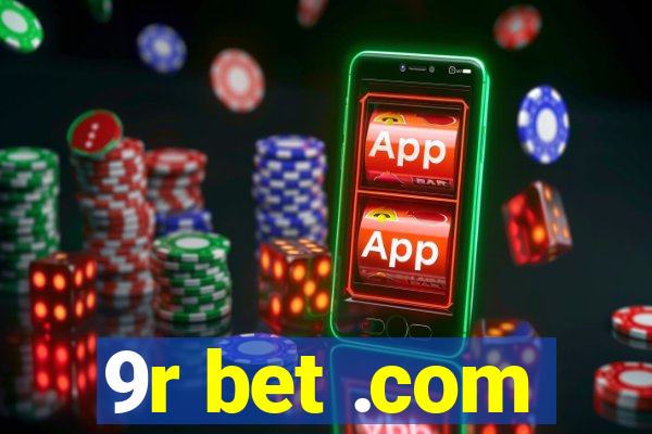 9r bet .com